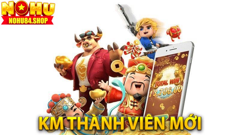 Khuyến mãi thành viên mới nhận thưởng